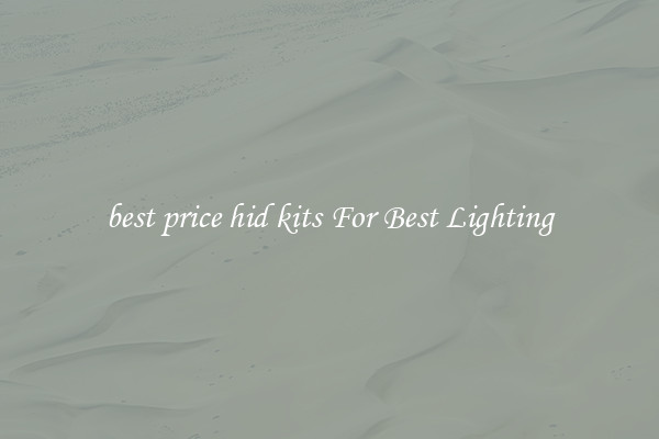 best price hid kits For Best Lighting