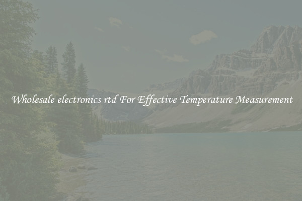 Wholesale electronics rtd For Effective Temperature Measurement