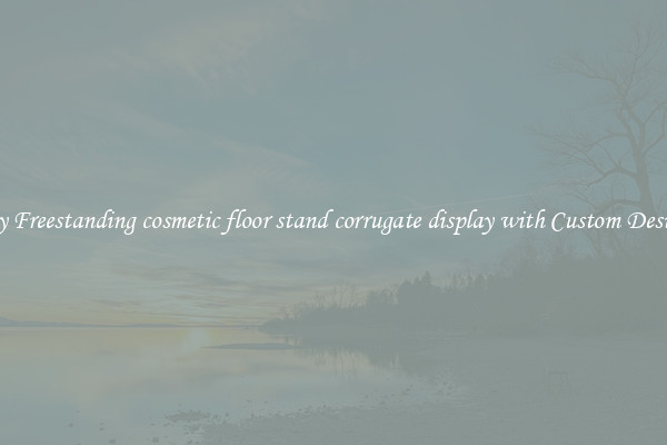 Buy Freestanding cosmetic floor stand corrugate display with Custom Designs