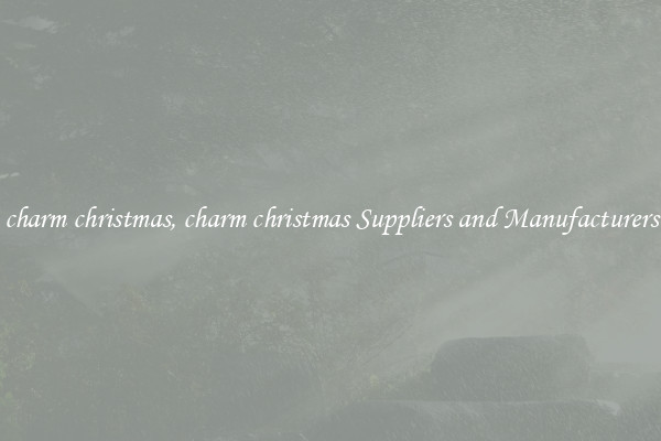charm christmas, charm christmas Suppliers and Manufacturers
